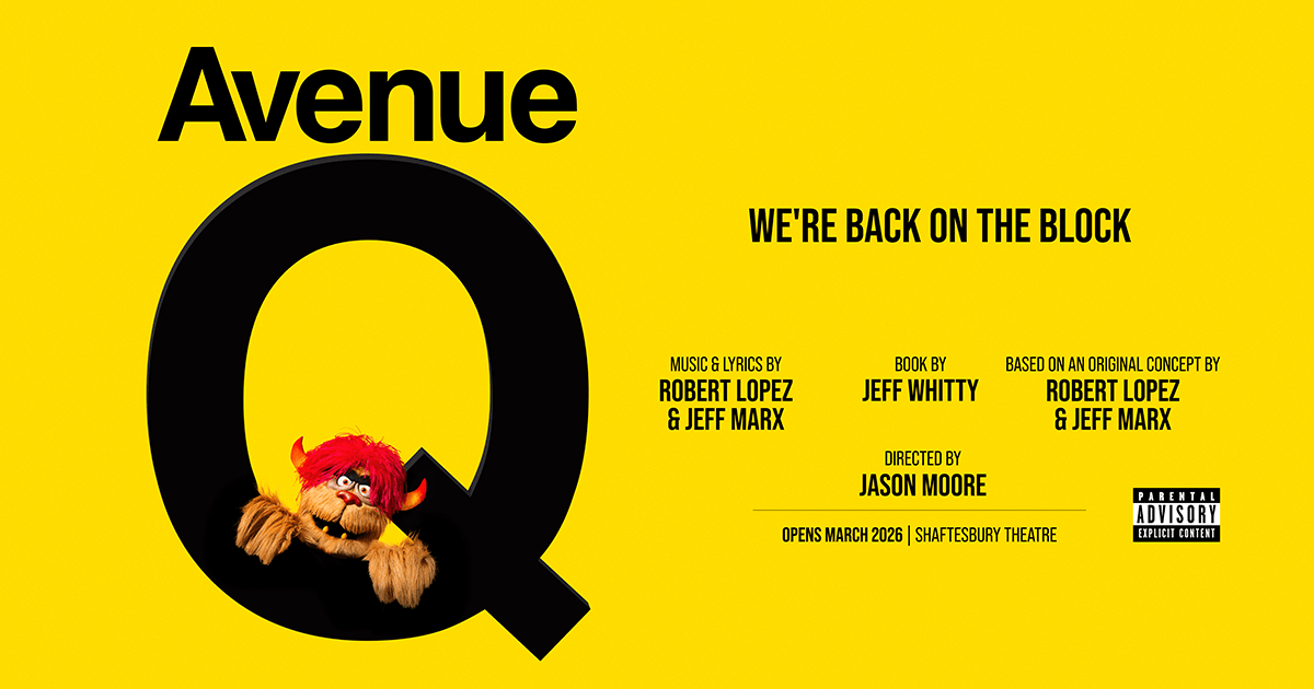 Avenue Q – Back in the West End – Shaftesbury Theatre